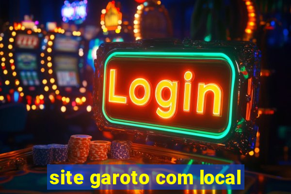 site garoto com local